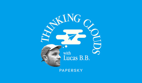 【Podcast】Podcastをスタート!PAPERSKY「THINKING CLOUDS with Lucas B.B.」