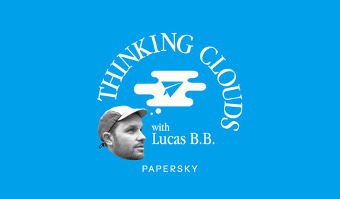 【Podcast】Podcastをスタート！PAPERSKY「THINKING CLOUDS with Lucas B.B.」